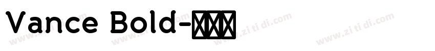 Vance Bold字体转换 Vance Bold字体转换